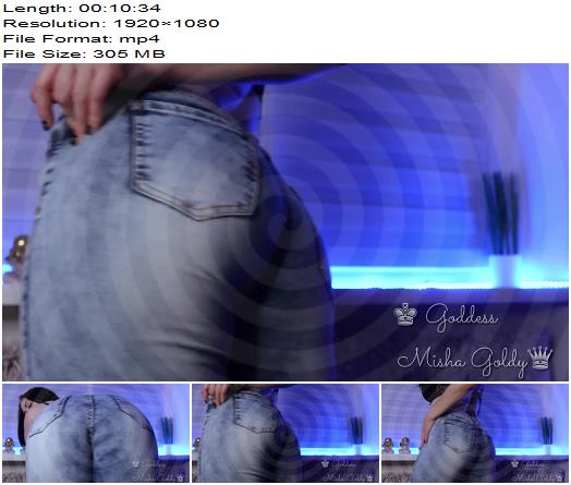 The Goldy Rush  You Are Totally Addicted To My Ass In Jeans And My Ass Scent  Mistress Misha Goldy  Russianbeauty preview